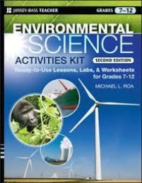 Image of Environmental Science Activities Kit Readytouse Lessons Labs And Worksheets For Grades 7-12