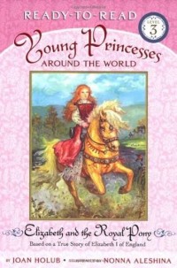 Image of Elizabeth And The Royal Pony