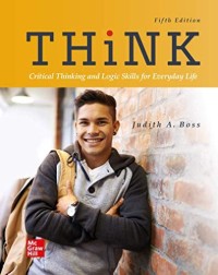 Image of THiNK: Critical Thinking and Logic Skills for Everyday Life