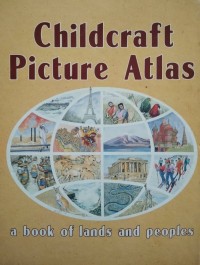Image of Childcraft picture atlas A Book Of Lands And Peoples