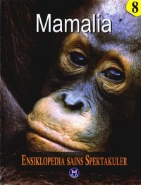 Image of Ensiklopedia Sains Spektakuler  Mamalia Volume 8