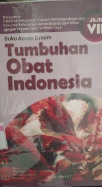Image of Buku Acuan Umum Tumbuhan Obat Indonesia. Jilid VII