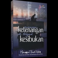 Image of Mencari Ketenangan di Tengah Kesibukan
