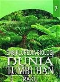 Image of Ensiklopedia Biologi Dunia Tumbuhan Jilid 7 : Paku