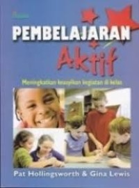 Image of Pembelajaran Aktif Meningkatan Keasyikan kegiatan di Kelas