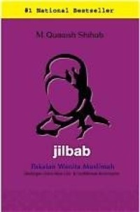 Image of Jilbab Pakaian Wanita Muslimah : Pandangan Ulama Masa Lalu dan Cendekiawan Kontemporer