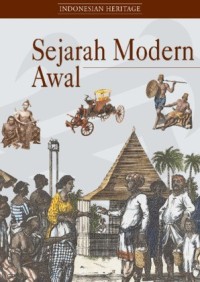 Image of Indonesian Hertage : Sejarah Modern Awal